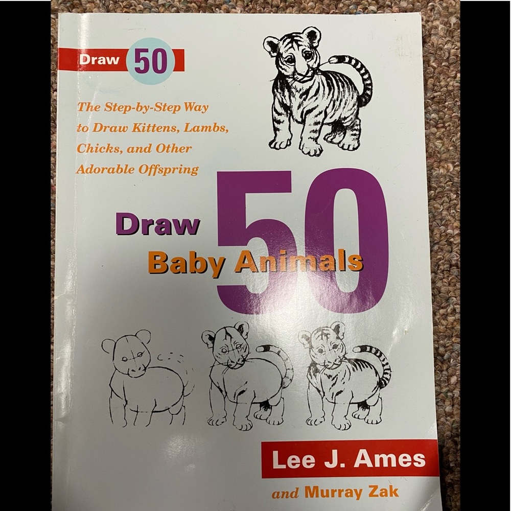 “Draw 50 Baby Animals” by Lee J. Ames